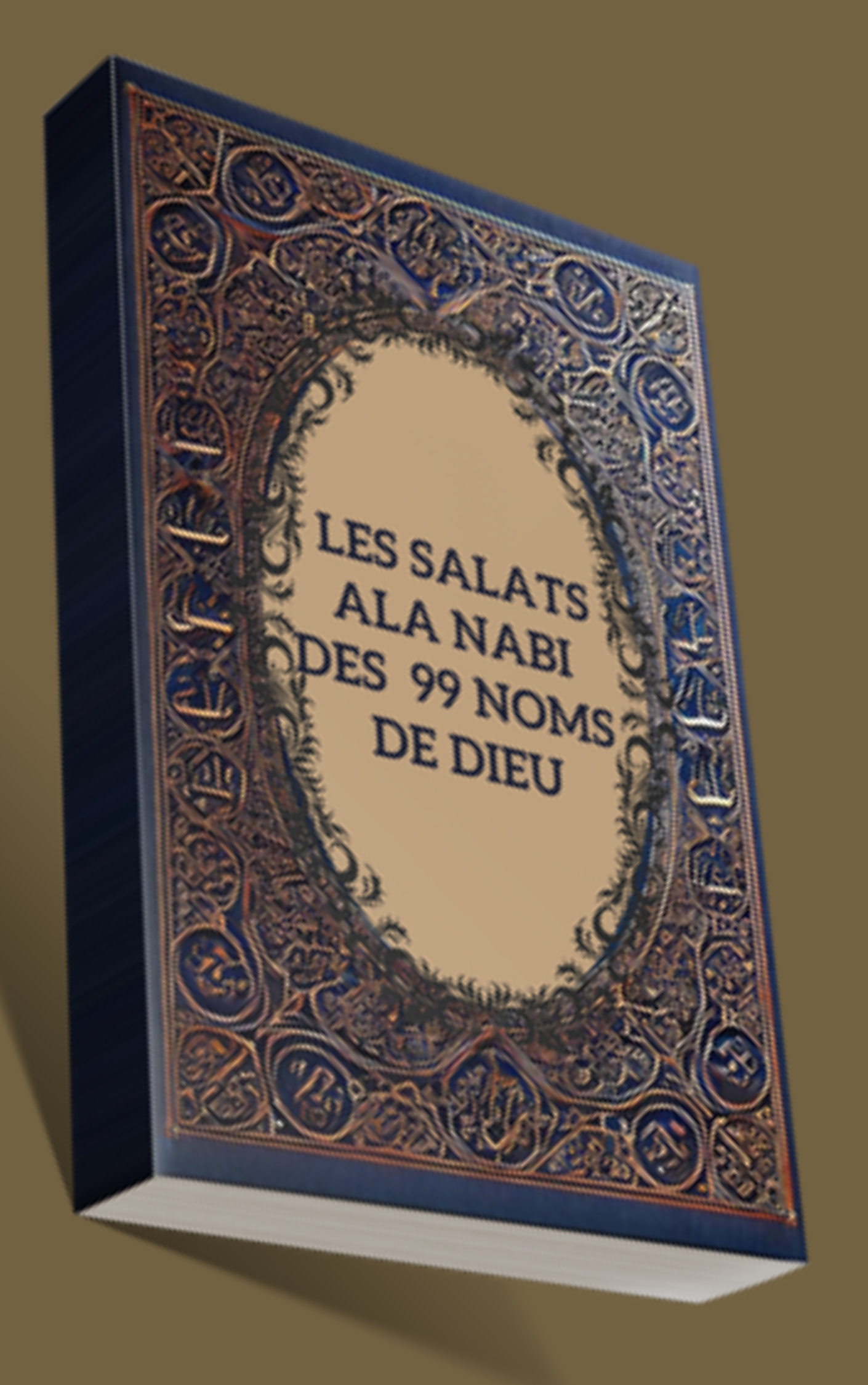 Les Salats ala Nabi des 99 noms de Dieu