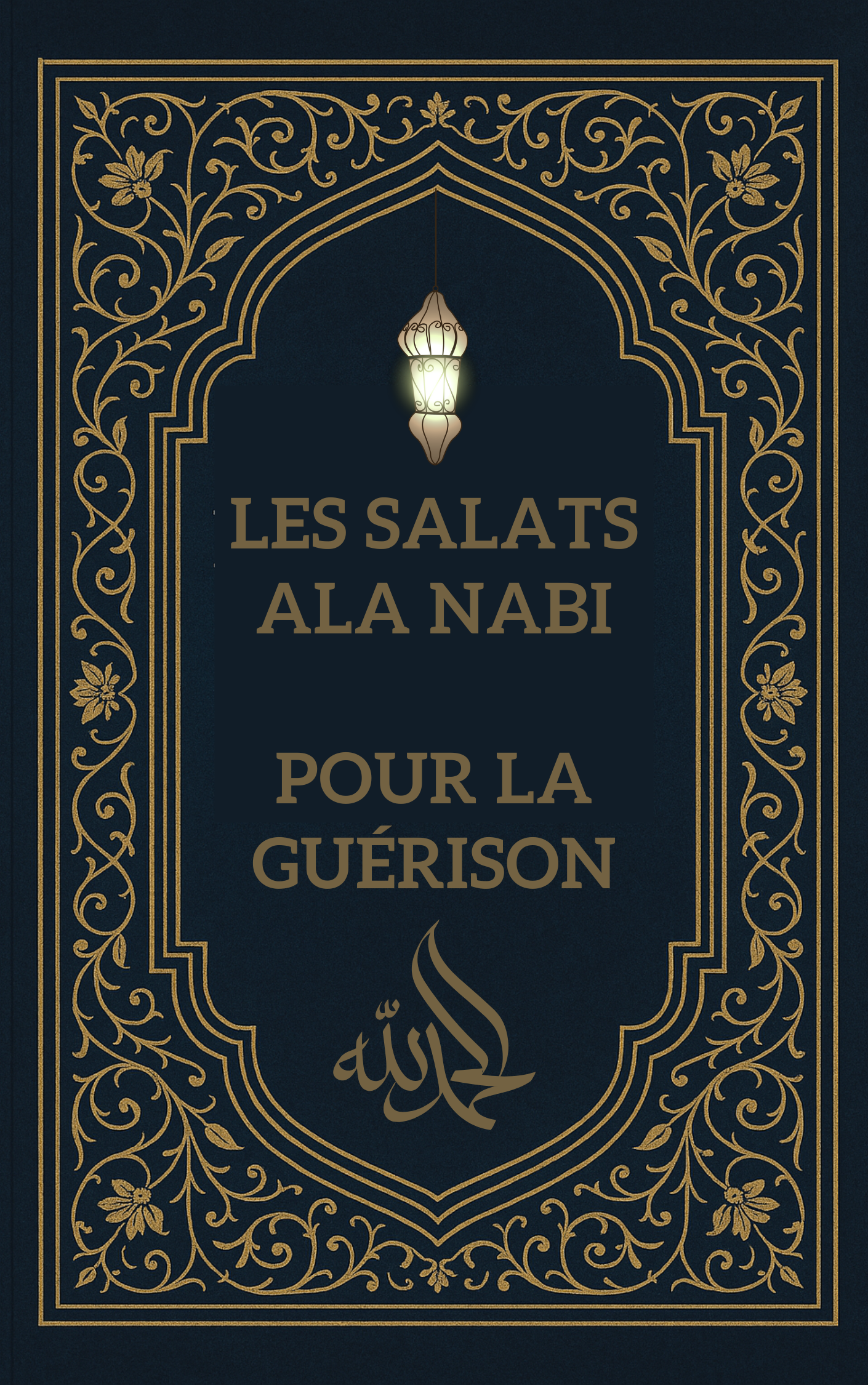 Les Salats ala Nabi pour la guérison