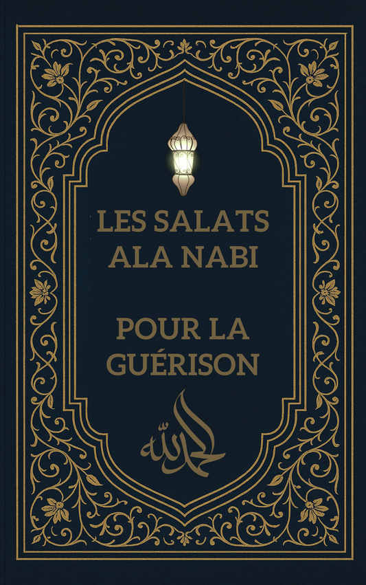Les Salats ala Nabi pour la guérison